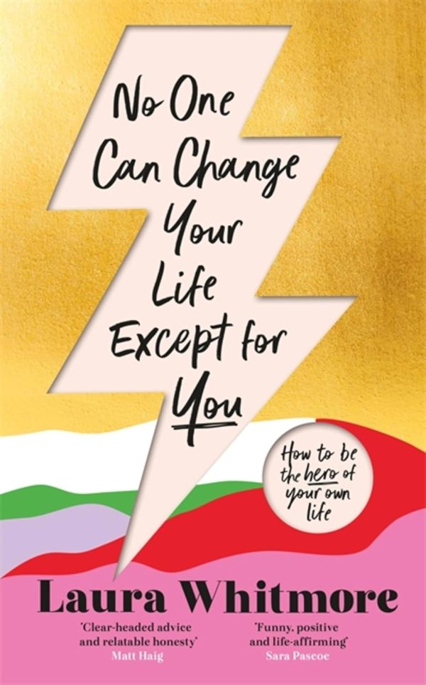 No One Can Change Your Life Except For You: The Sunday Times bestseller now with an exclusive new chapter