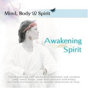 Mind Body & Spirit: Awakening