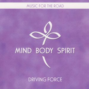Mind Body Spirit: Driving Forc