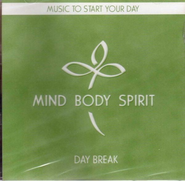 Mind Body Spirit: Day Break