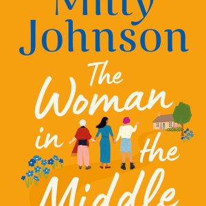 The Woman in the Middle: the perfect escapist read from the much-loved Sunday Times bestseller
